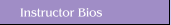 Instructor Bios
